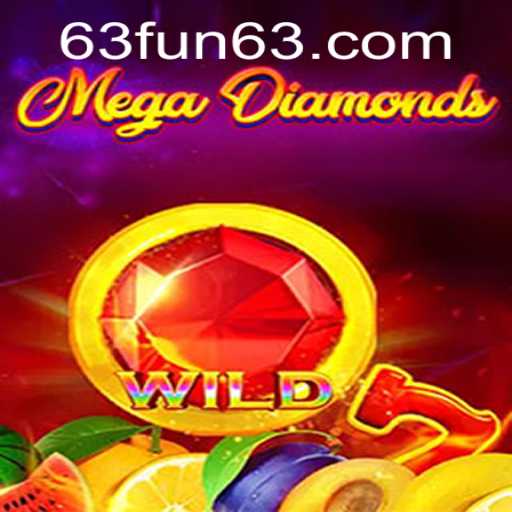 Discover the Thrill of MegaDiamond: A New Era in Mobile Gaming with 63Fun